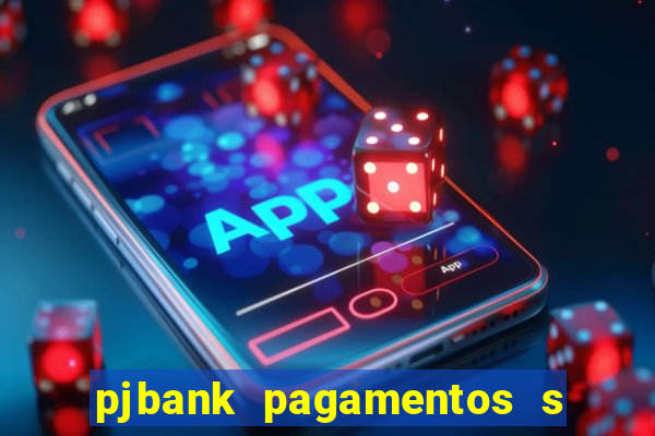 pjbank pagamentos s a 1